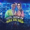 Não vai não - MC Leleto&Sabrina Low