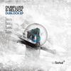 Dublock (Original Mix) - Dubfluss&Relock (Italy)