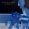 Automatik (Radio edit) - Effin & Blindin