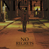 No Regrets (Explicit) - Nigel