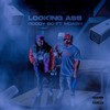 Looking Ass(feat. Mdash) (Explicit) - Roddy Bo&Mdash