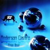 Free Soul (Original Mix) - Anderson Castro