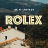 Rolex(feat. Louivos) - Isk&LouiVos