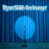 Live Lounge (Explicit) - Ryan Skillit