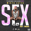 Sex (Explicit) - Mista Latex&T-Woodz