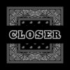 Closer (Explicit) - Namelezz