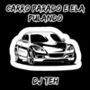 Carro Parado E Ela Pulando (Explicit) - DJ Teh