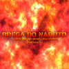 Brega do Naruto (Remix) - GS O Rei do Beat&Galeroso