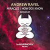 How Do I Know (Corti Organ Remix) - Andrew Rayel&Jano