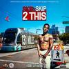 Skip-Skip 2 This(feat. A1 Yolaman) (Explicit) - Voobie&A1 Yolaman