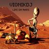 Life on Mars - Vionikdj