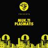 Plasmatis - Muk.ti
