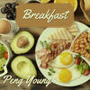 Frech Toast - Peng Young