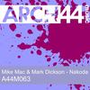 Nakoda (Original Mix) - Mike Mac&Mark Dickson