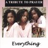 Everything:  A Tribute to Prayer - M3