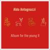 Album for the Young, Op. 39: 6. The Sick Doll - Aldo Antognazzi