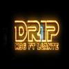 Drip(feat. L-gante) - M96&L-Gante