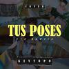 Tus Poses(Special Version) (Explicit) - Kevtopo