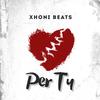 Per Ty (feat. Imbro Manaj) - Xhoni Beats&Imbro Manaj