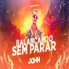 JOHN - BALANÇANDO SEM PARAR - BREGA FUNK COM BATIDÃO 2021 - Anderson Neiff