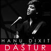 Dastur - Hanu Dixit