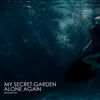 Alone Again (Original Mix) - My Secret Garden