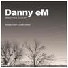 Something Good (Original Mix) - Danny eM