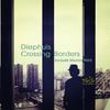 Crossing Borders (Manoo's Refugee Remix) - Diephuis