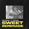 Sweet Serenade (feat. Teranz) - Spyceboyy&Teranz