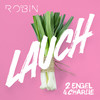 Lauch - 2 Engel & Charlie&DJ ROBIN