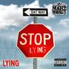 Lying (Explicit) - Marz Money