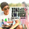 Xonado Em Você - Enzo Temoteo&Xand Avião