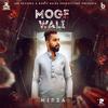 Moge Wali - Mirza