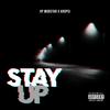 Stay Up (Explicit) - VP Mob$tar