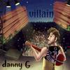 villain - Danny G