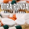 OTRA RONDA (Explicit) - Archa