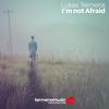 I'm Not Afraid (Original) - Lukas Termena