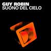 Suono Del Cielo (Original Mix) - Guy Robin