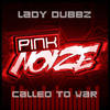 Called To War (Original Mix) - Lady Dubbz