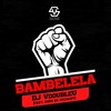 Bambelela (Radio Edit) - DJ VdoubleU&Dudu de Vocalist