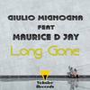 Long Gone (Original Mix) - Giulio Mignogna&Maurice D Jay
