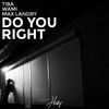 Do You Right - TIBA&WAMI&Max Landry