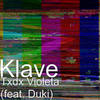 Txdx Violeta (Explicit) - Klave&Düki