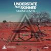 Taking Over (Radio Edit) - Understate&Skinner