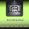 Shake The Beat, Rock The Beat, Feel The Beat (Original Mix) - Walter Gardini