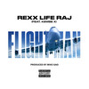 Flightman (Explicit) - Rexx Life Raj&Kembe X