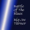 Boogie Woogie Baby - Big Joe Turner&Turner