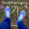 live while we're young - Laces