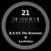 Hydraulix 21 A (Original Mix) - D.A.V.E The Drummer&Lectrolux