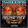 No-Me-Nee - Trance System